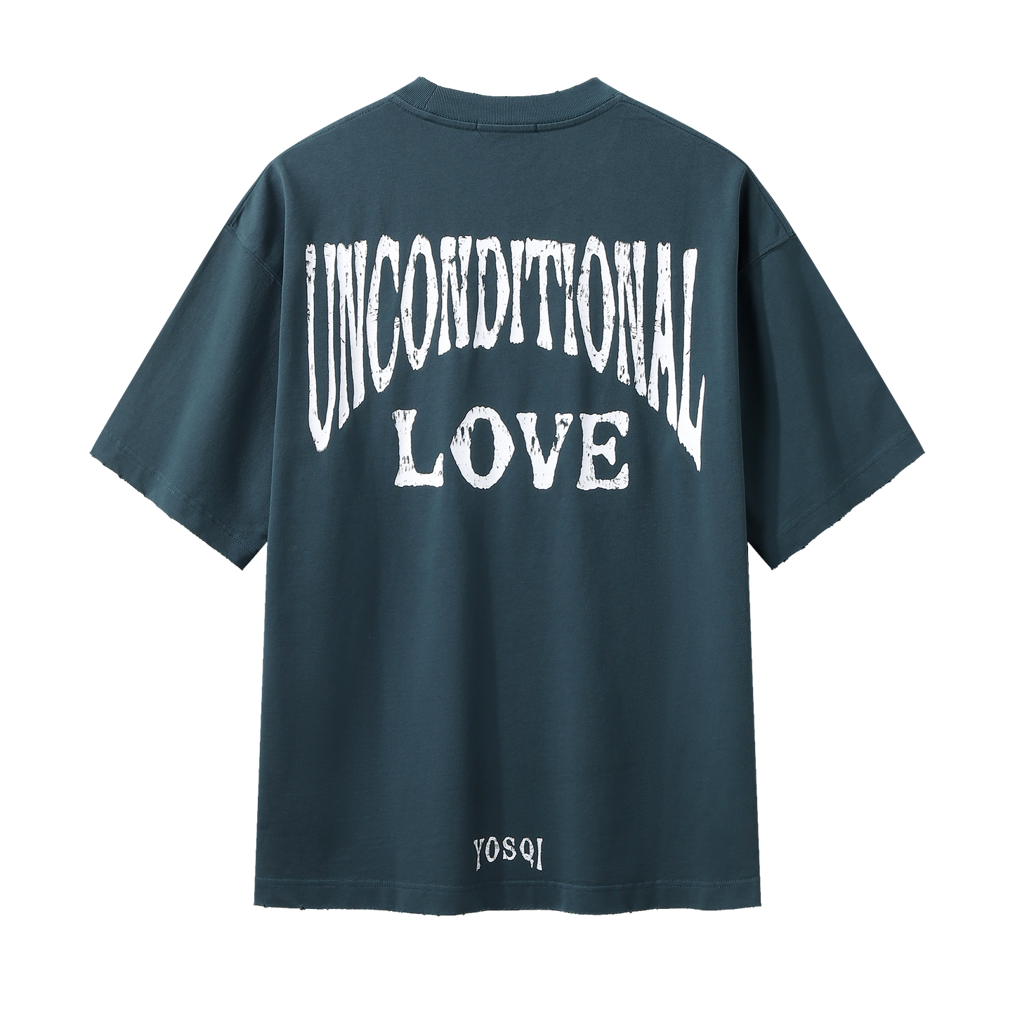 “Unconditional Love “ Teal Green Tee (Limited Edition)